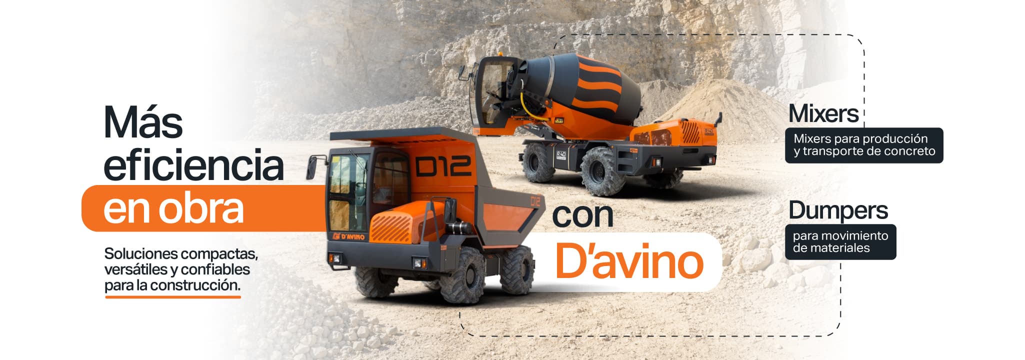 Más eficiencia en obra Mixers y Dumpers